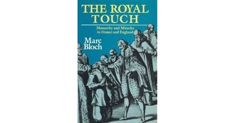 The royal touch and its influence on politics and power